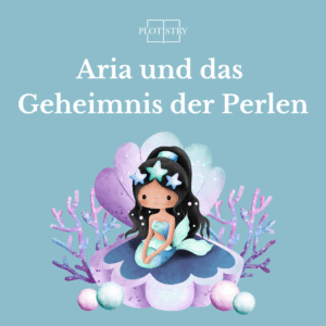 Schnitzeljagd Meerjungfrau: Aria und das Geheimnis der Perlen